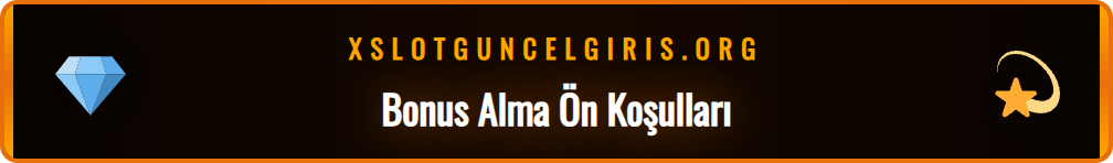 Xslot kayıp bonusu talebi için gerekli olan şartlar ve koşullar.