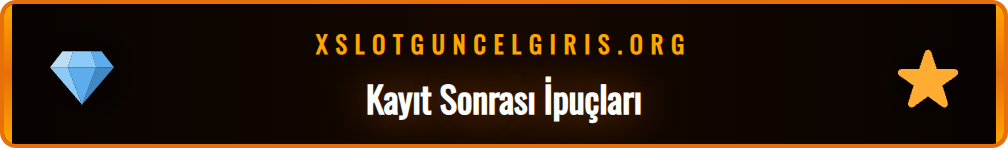 Xslot yeni üyelik sonrası kazancınızı artıracak profesyonel ipuçları.